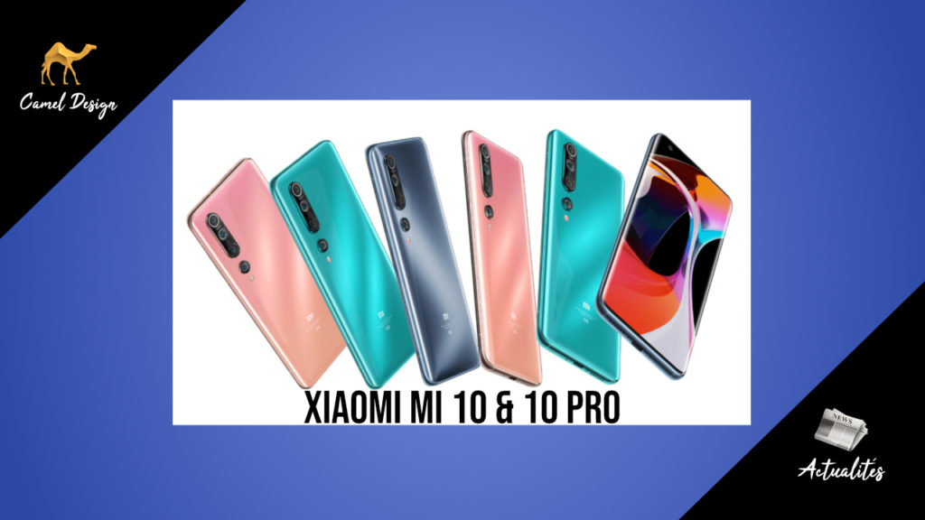 miniature actualites camel design xiaomi mi 10 et 10 pro - Camel Design xiaomi mi 10 & 10 pro