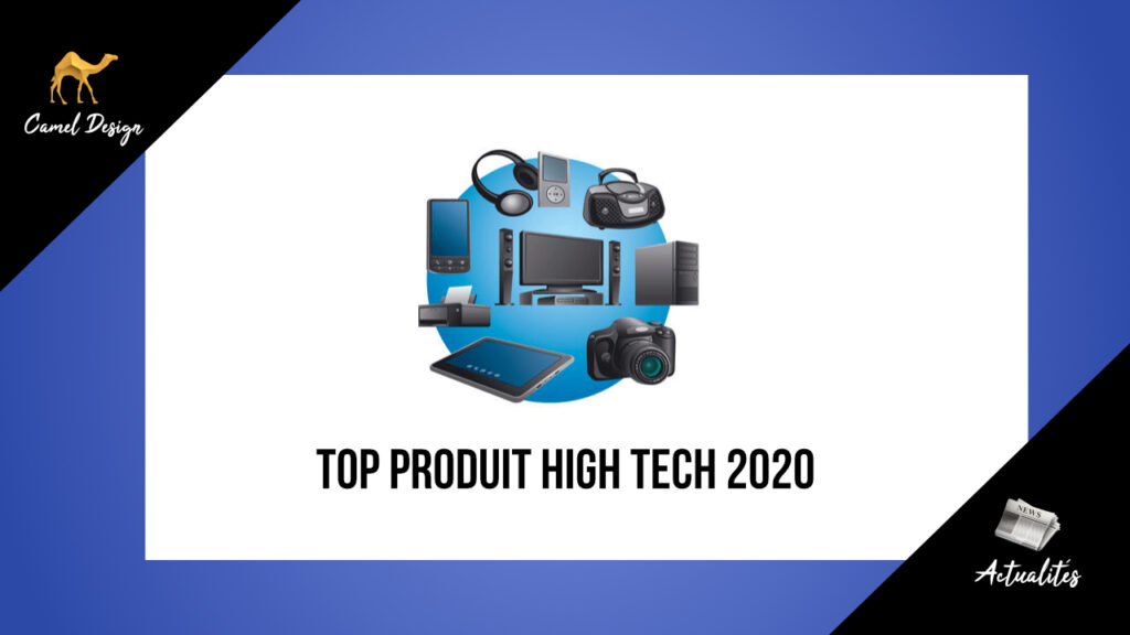 miniature actualites camel design top produit high tech 2020 - Camel Design les meilleurs produits high tech 2020 camel design